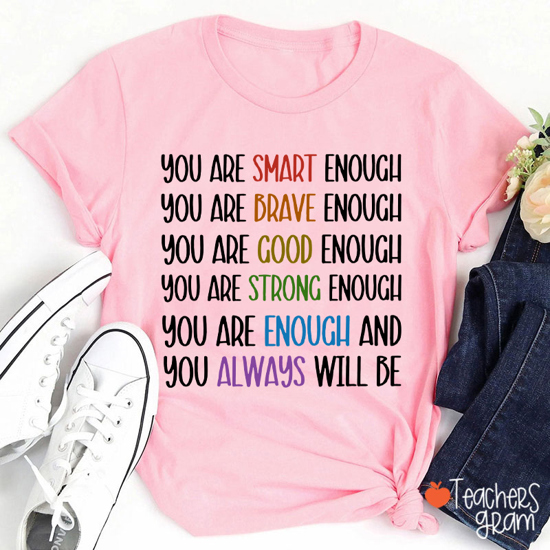 Test Day You Are Smart Enough Teacher T-Shirt