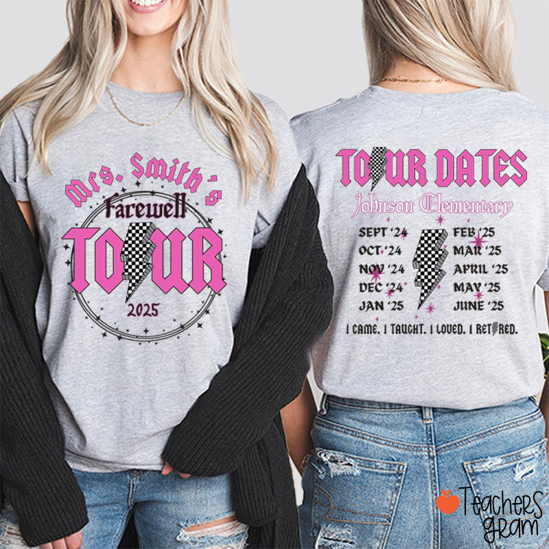Personalized Name And School Farewell Tour Teacher Two Sided T-Shirt