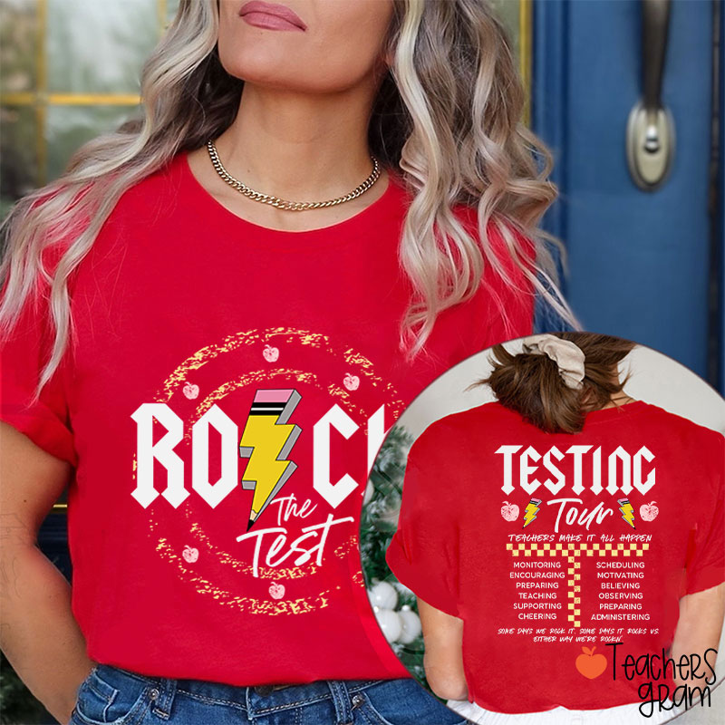 Rock The Test Testing Tour Teacher Two Sided T-Shirt