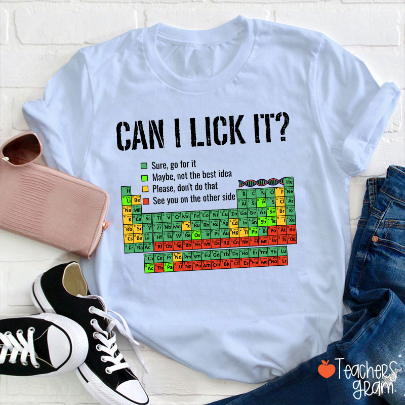 Can I Lick It Teacher T-Shirt