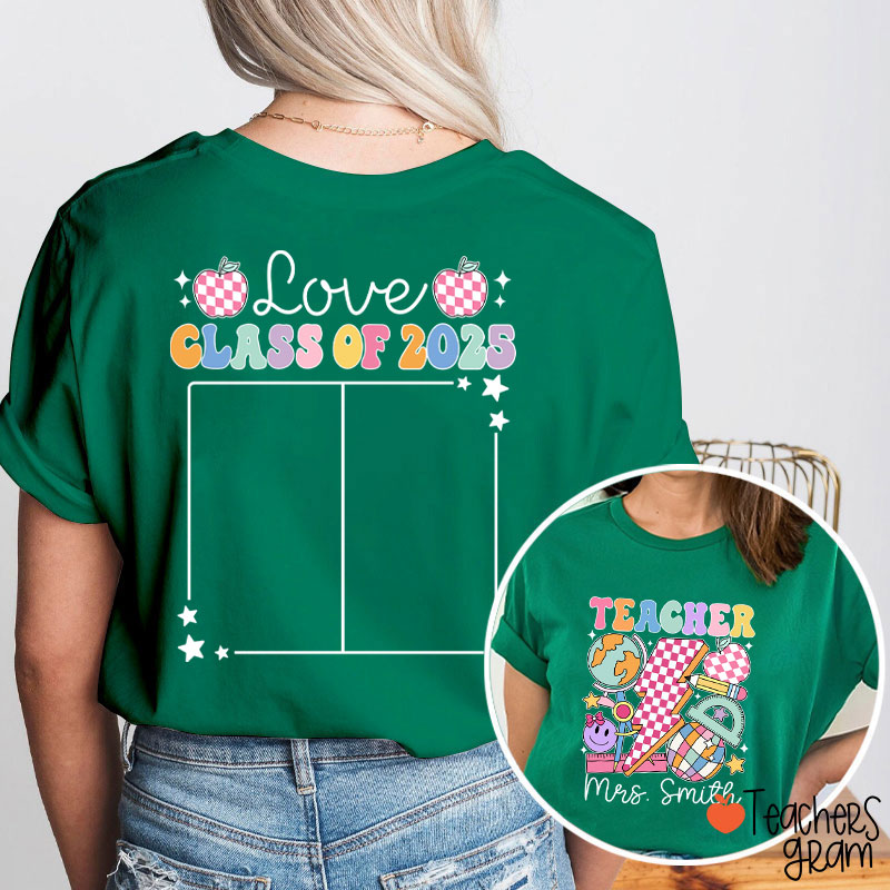 Personalized Love Class Autograph Teacher Two Sided T-Shirt