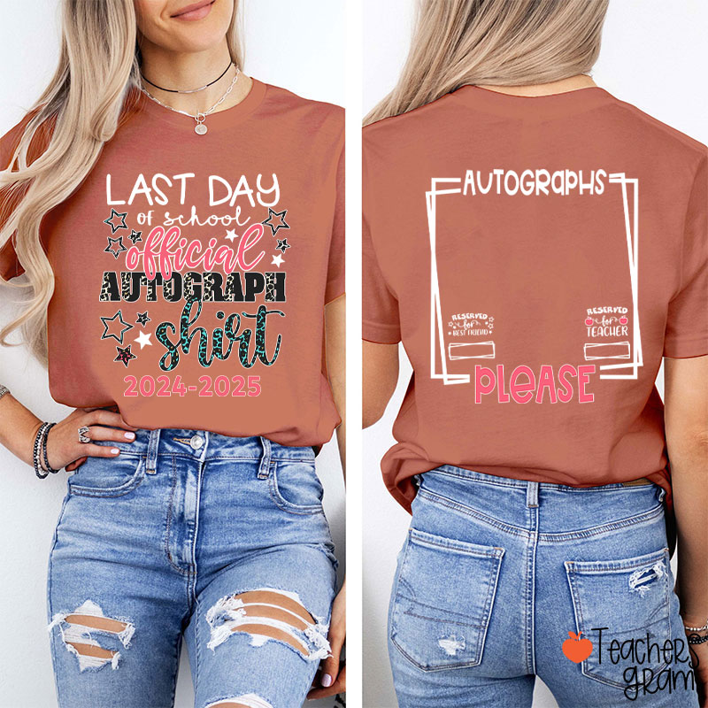Personalized Last Day Of School Official Autograph Teacher Two Sided T-Shirt