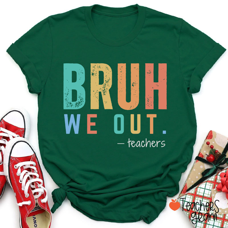Personalized Bruh We Out Last Day Of School Teacher T-Shirt