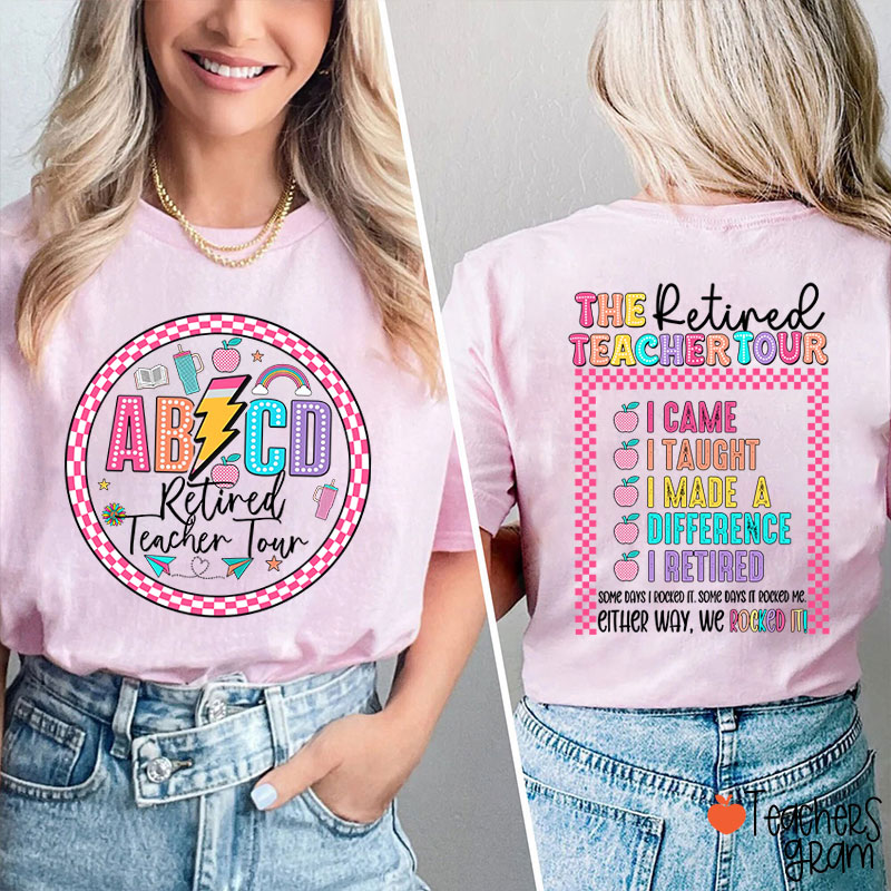 The Retired Teacher Tour Teacher Two Sided T-Shirt