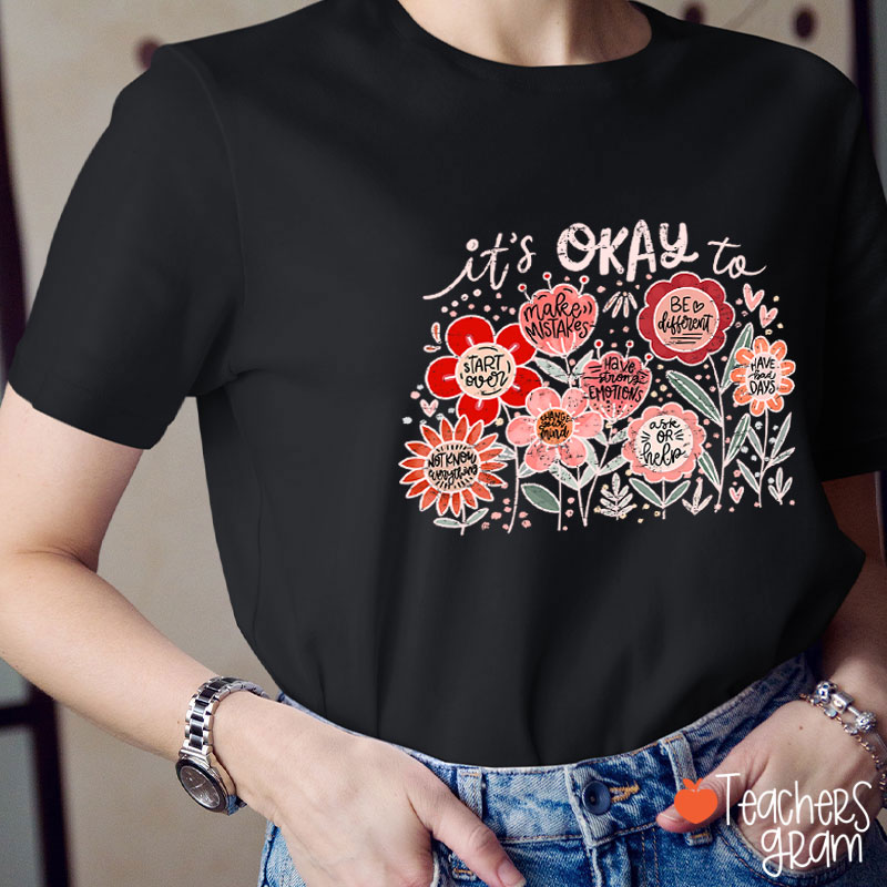 It's Okay To Make Mistakes Teacher T-Shirt