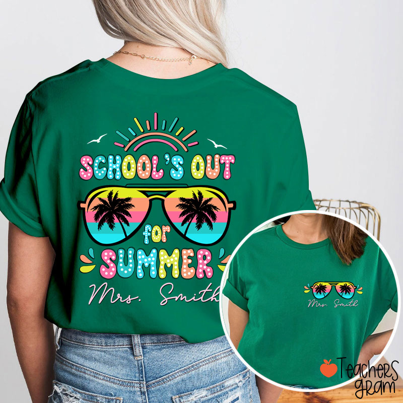 Personalized Name School's Out For Summer Teacher Two Sided T-Shirt