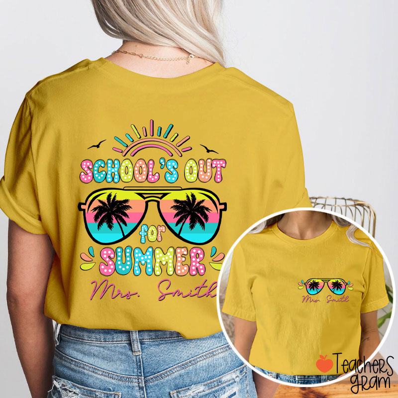 Personalized Name School's Out For Summer Teacher Two Sided T-Shirt