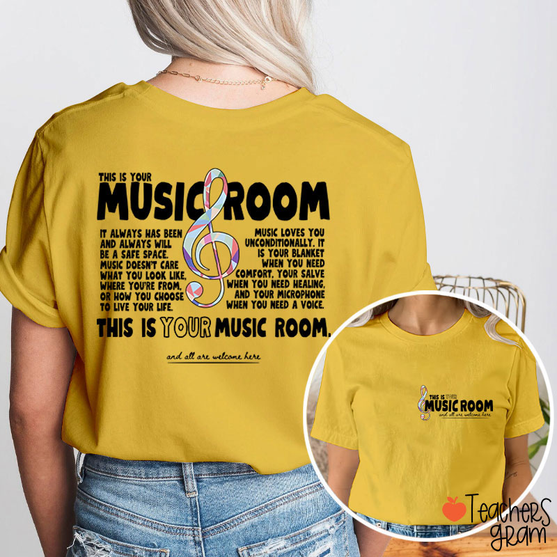 This Is Your Music Room Teacher Two Sided T-Shirt
