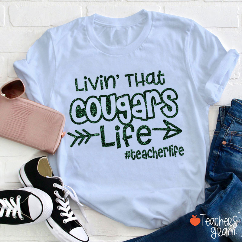 Personalized Mascot Livin' That Mascot Life Teacher T-Shirt