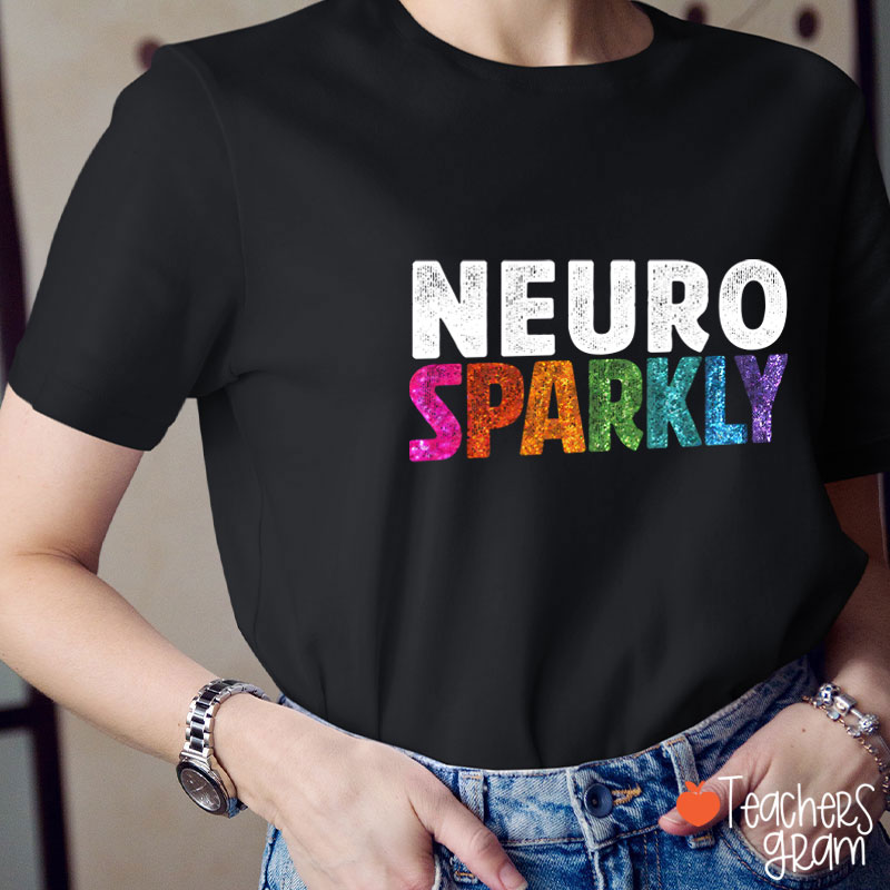 Neuro Sparkly Teacher T-Shirt