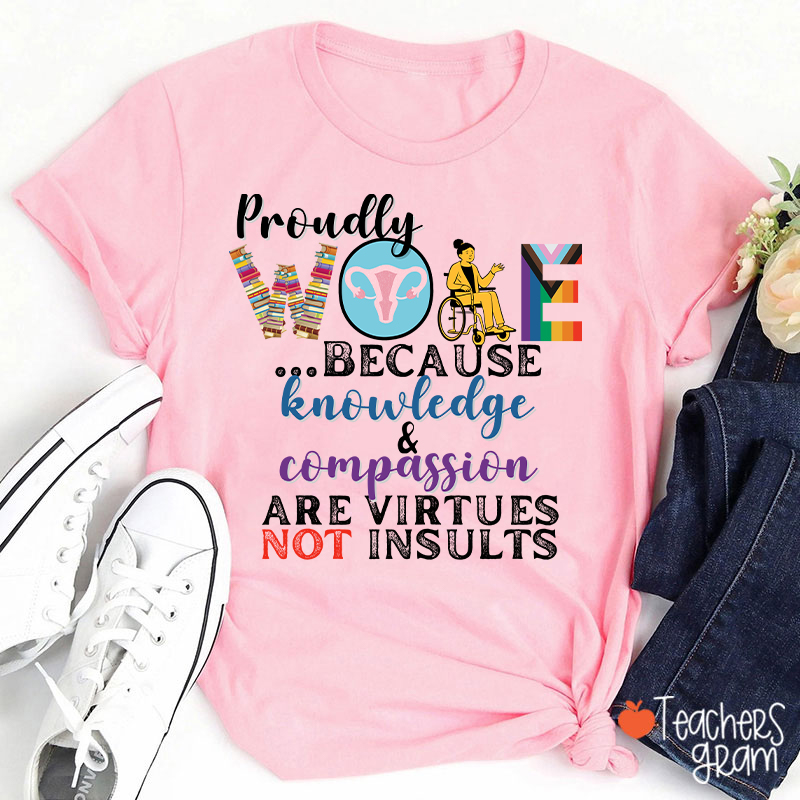 Proudly Woke Teacher T-Shirt