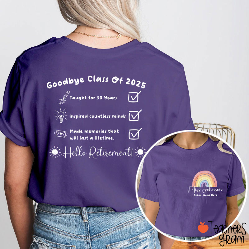 Personalized Goodbye Class Hello Retirement Teacher Two Sided T-Shirt