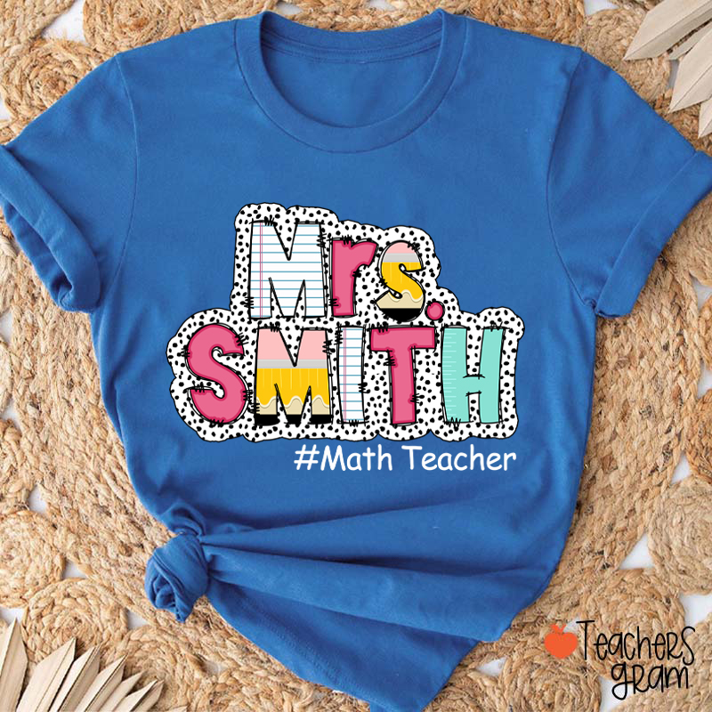 Personalized Fancy Dot Fonts Teacher T-Shirt