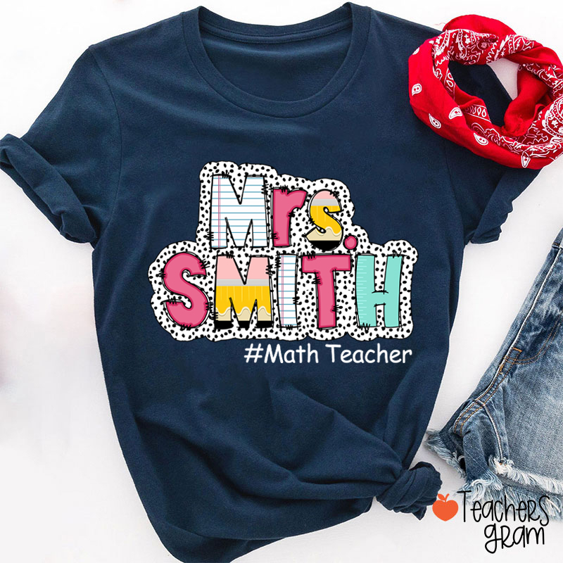 Personalized Fancy Dot Fonts Teacher T-Shirt
