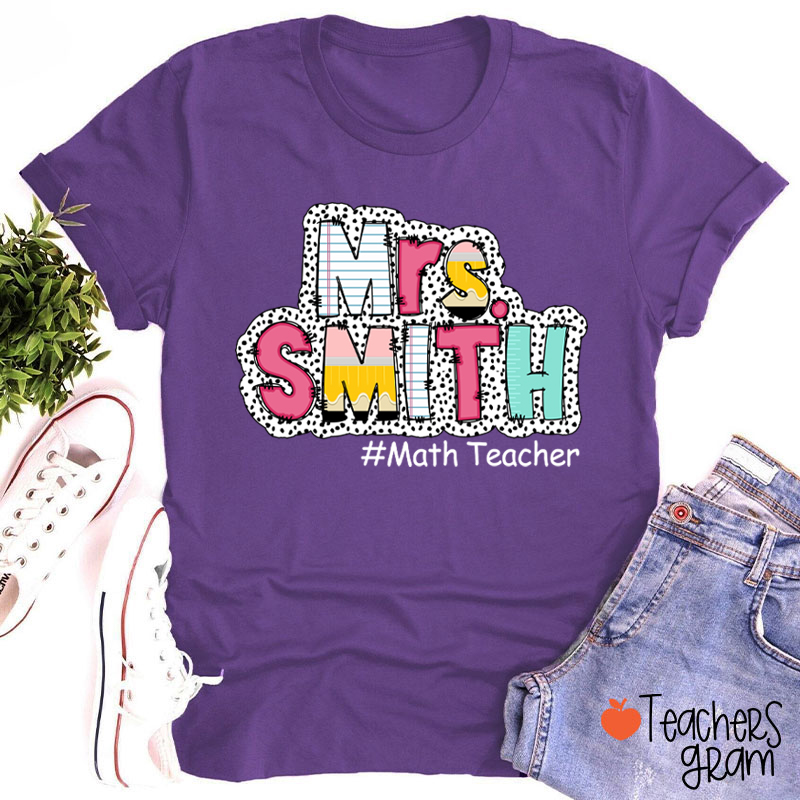 Personalized Fancy Dot Fonts Teacher T-Shirt