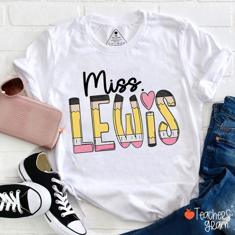 Personalized Pencil Name Teacher T-Shirt