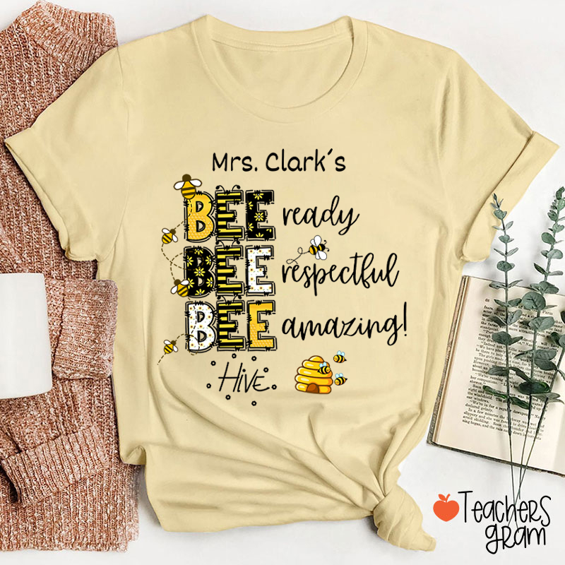 Personalized Name Bee Ready Respectful Amazing Teacher T-Shirt
