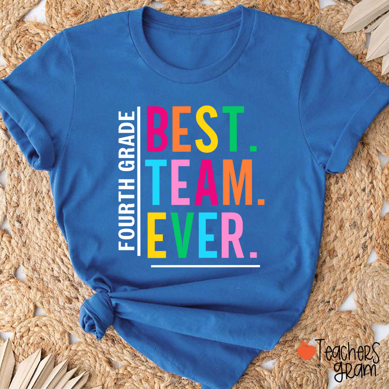 Personalized Grade Best Team Ever Teacher T-Shirt