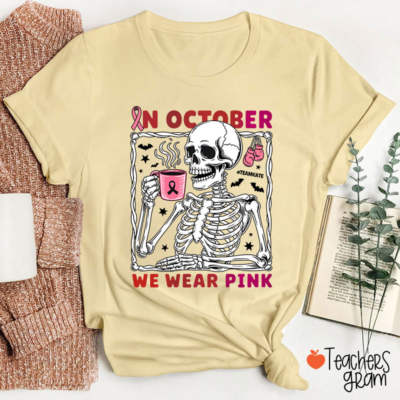 Personalized In October We Wear Pink Teacher T-Shirt