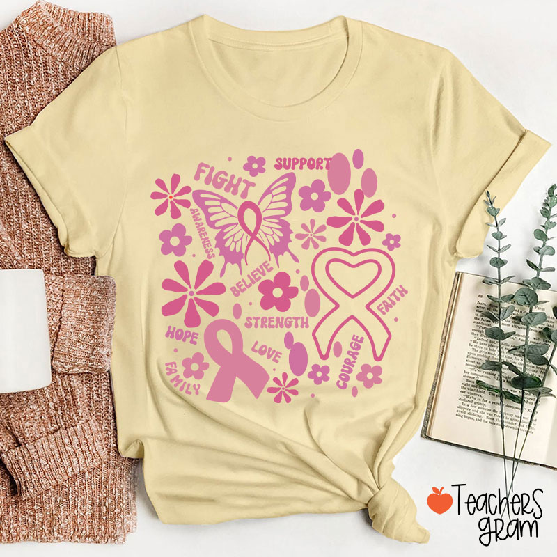 Fight Support Believe Breast Cancer Awareness Teacher T-Shirt