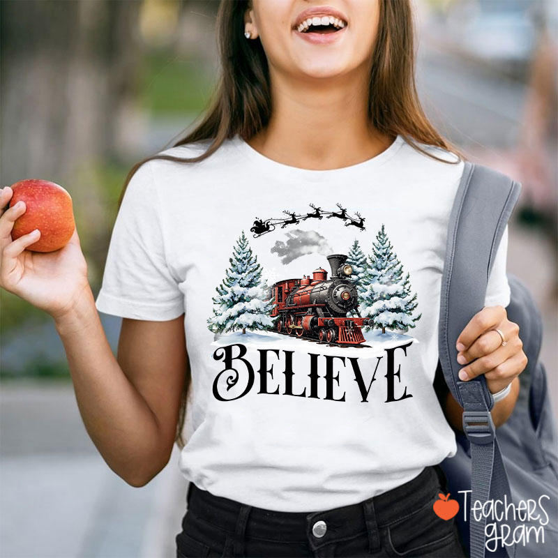 Believe Holiday Teacher T-Shirt