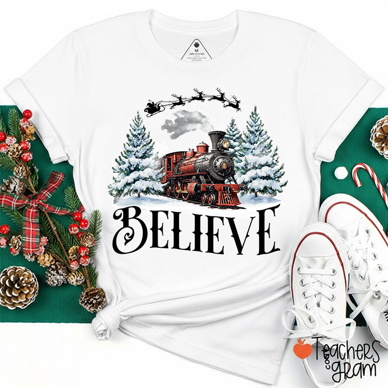 Believe Holiday Teacher T-Shirt