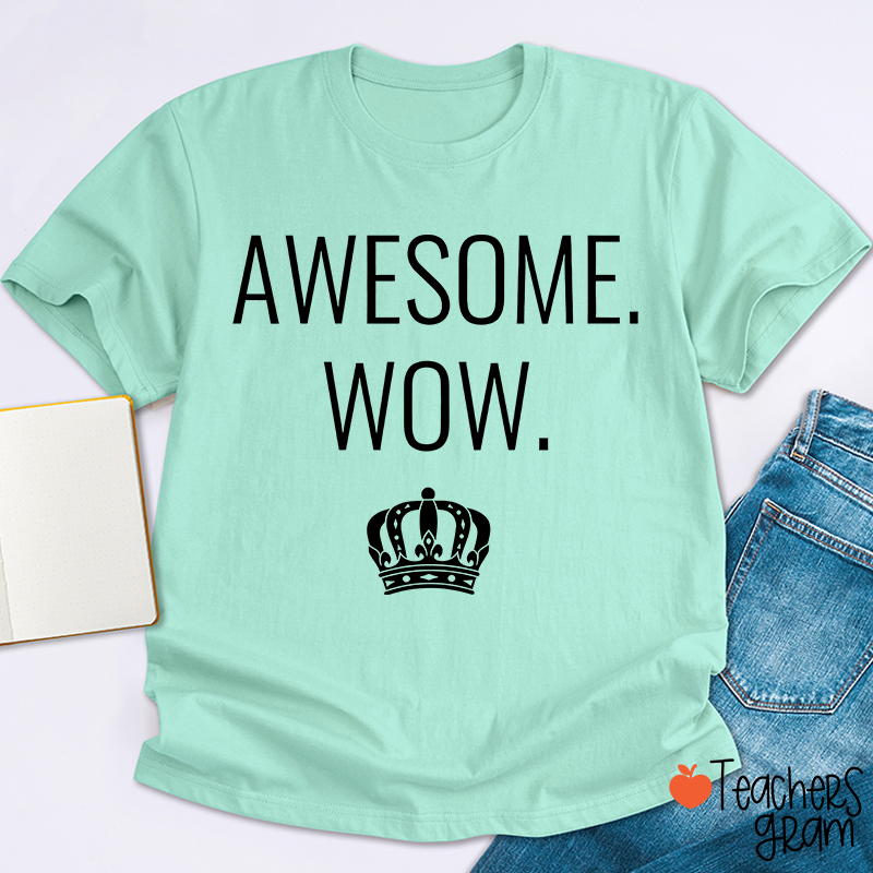Awesome Wow Teacher T-Shirt