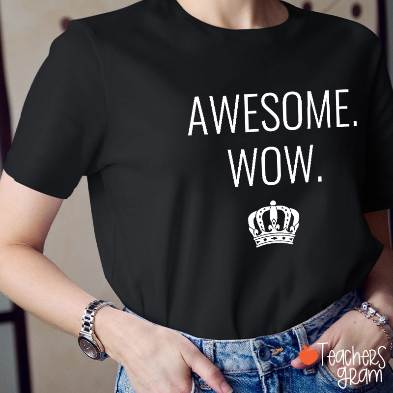 Awesome Wow Teacher T-Shirt