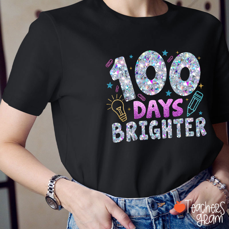 Glitter 100 Days Brighter Teacher T-Shirt