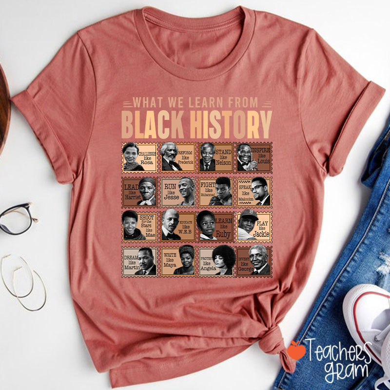What We Learn From Black History Teacher T-Shirt