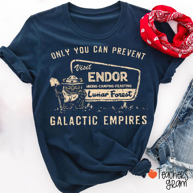Only You Can Prevent Galactic Empires Teacher T-Shirt