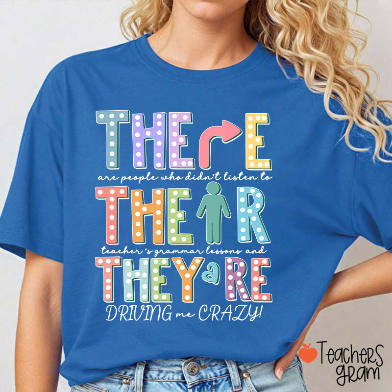 Their There They’re Grammar Punctuation Ela Teacher T-Shirt