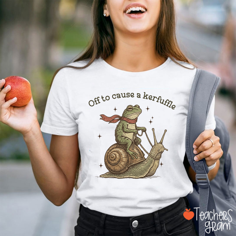 Funny Frog Off To Cause A Kerfuffle Teacher T-Shirt