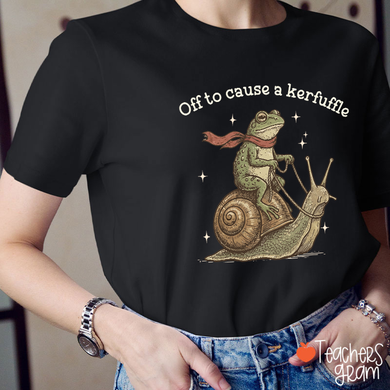 Funny Frog Off To Cause A Kerfuffle Teacher T-Shirt