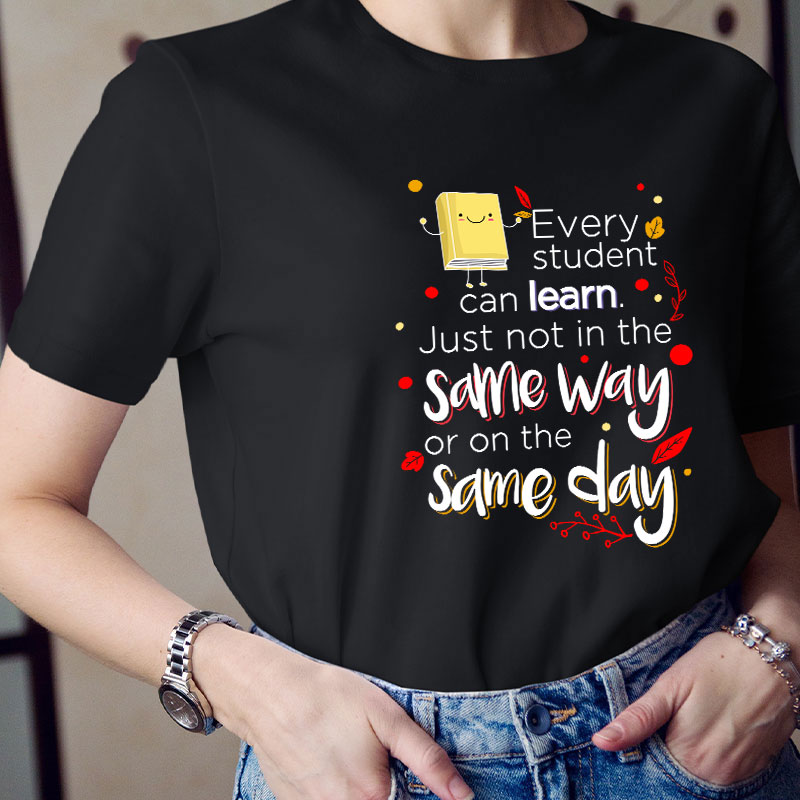 Every Student Can Learn Teacher T-Shirt