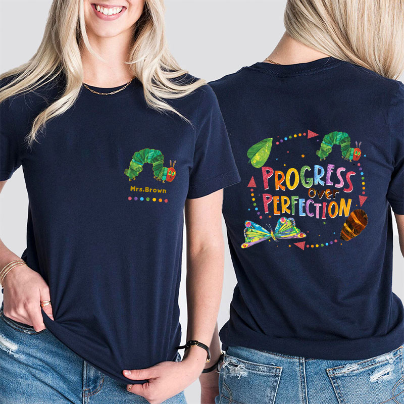 Personalized Name Progress Over Perfection Teacher Two Sided T-Shirt