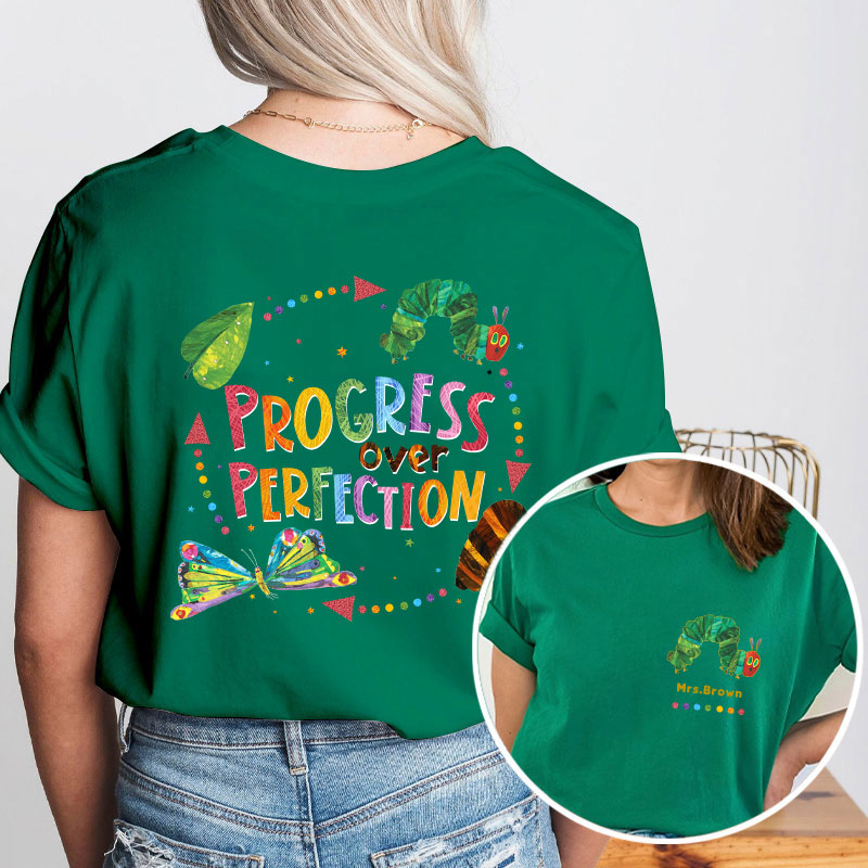 Personalized Name Progress Over Perfection Teacher Two Sided T-Shirt