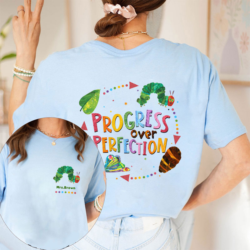Personalized Name Progress Over Perfection Teacher Two Sided T-Shirt