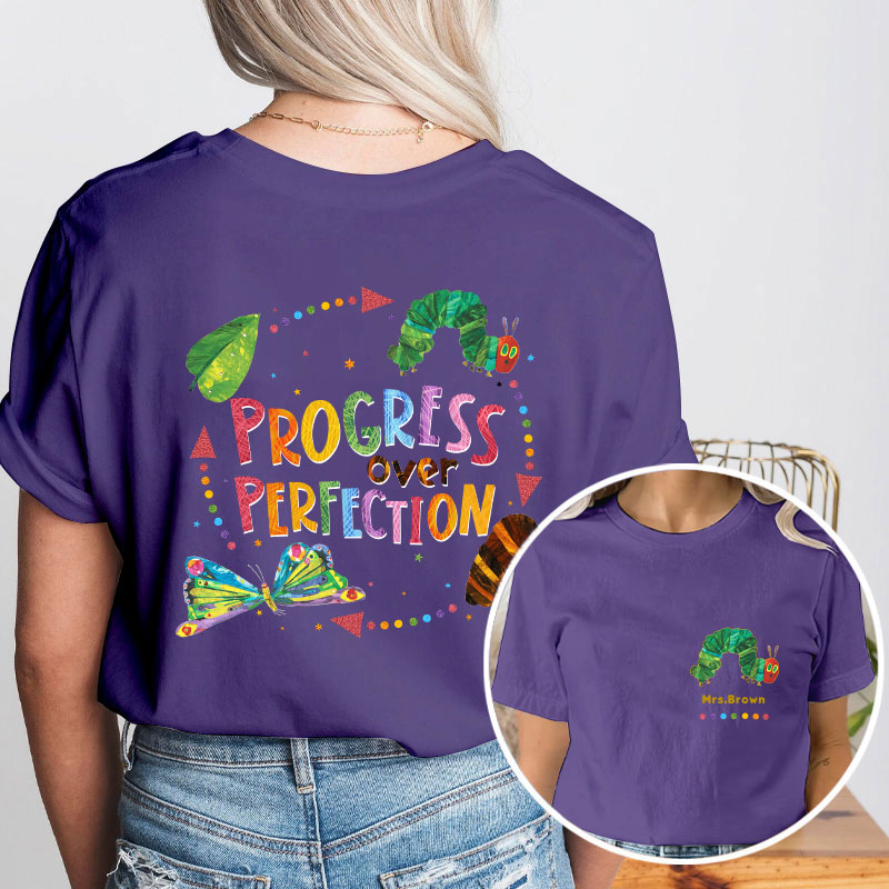 Personalized Name Progress Over Perfection Teacher Two Sided T-Shirt