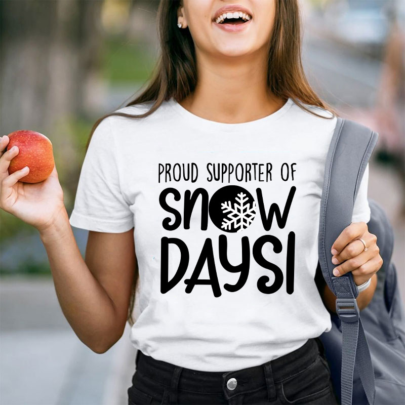 Snow Day Supporter Teacher T-Shirt