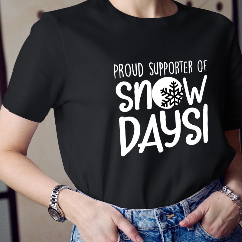 Snow Day Supporter Teacher T-Shirt
