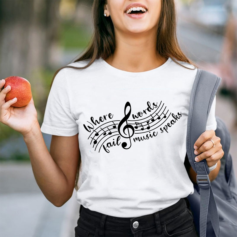Where Words Fail Music Speaks Teacher T-Shirt
