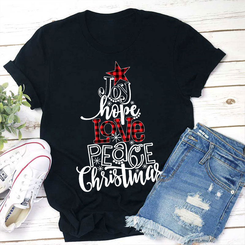 Joy Hope Love Peace Christmas Teacher T-Shirt
