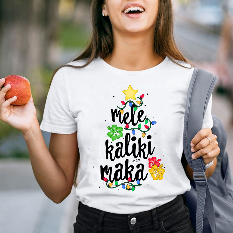 Mele Kaliki Maka Teacher T-Shirt