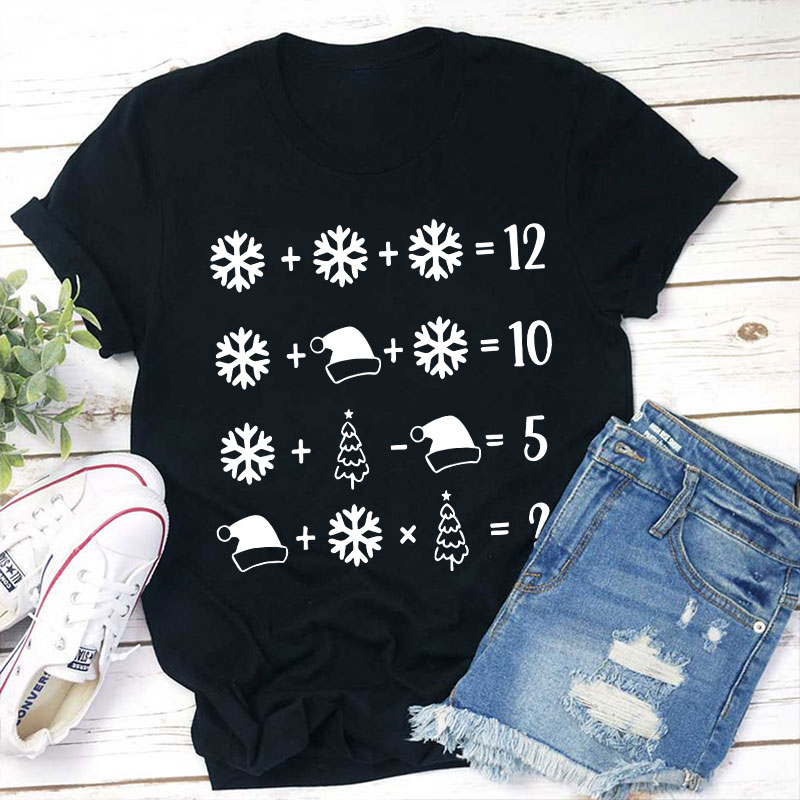 Christmas Addition Teacher T-Shirt