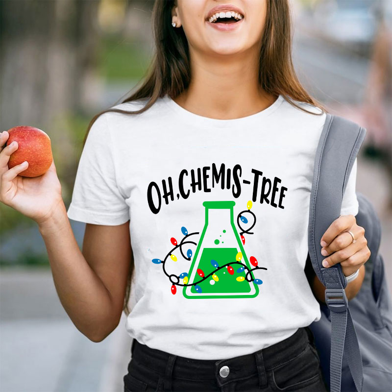 Oh Chemistree Teacher T-Shirt