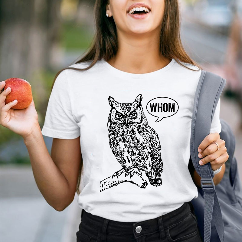Whom Teacher T-Shirt