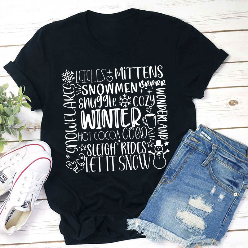 Sleigh Rides Let It Snow Teacher T-Shirt