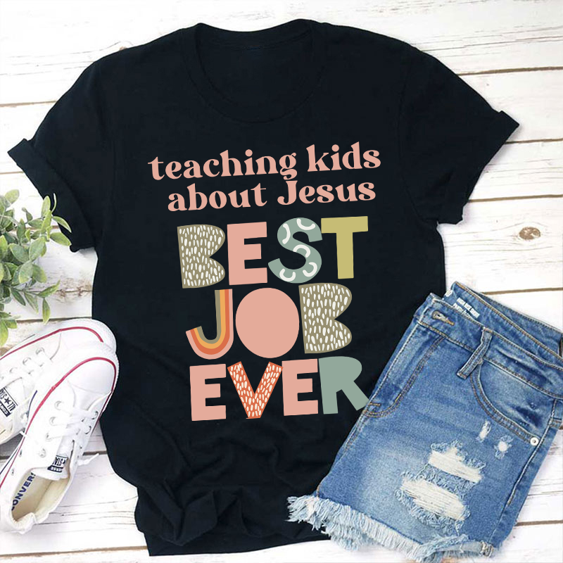 Teaching Kids About Jesus Teacher T-Shirt