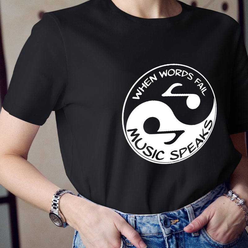 When Words Fall Music Speaks Teacher T-Shirt
